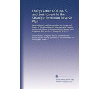 Energy action DOE no. 5, and amendment to the Strategic Petroleum Reserve Plan: Hearing before the Subcommittee on Energy and Power of the Committee ... Congress, first session ... November 9, 1979