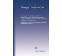 Energy conservation: Hearings before the Subcommittee on Energy of the Joint Economic Committee, Congress of the United States, Ninety-fourth Congress, second session