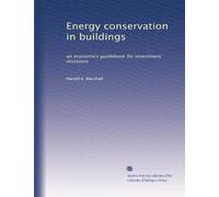 Energy conservation in buildings: an economics guidebook for investment decisions