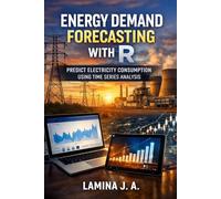 ENERGY DEMAND FORECASTING WITH R: PREDICT ELECTRICITY CONSUMPTION USING TIME SERIES ANALYSIS