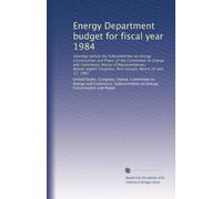 Energy Department budget for fiscal year 1984: Hearings before the Subcommittee on Energy Conservation and Power of the Committee on Energy and ... first session, March 16 and 17, 1983