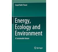 Energy, Ecology and Environment: A Sustainable Nature
