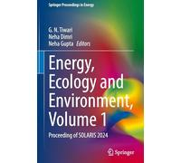 Energy, Ecology and Environment, Volume 1: Proceeding of SOLARIS 2024 (Springer Proceedings in Energy)