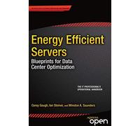 Energy Efficient Servers: Blueprints for Data Center Optimization