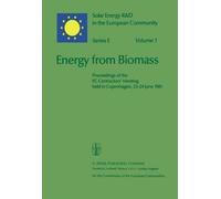[(Energy from Biomass : Proceedings of the EC Contractors' Meeting Held in Copenhagen, 23-24 June 1981)] [Edited by P. Chartier ] published on (October, 2011)