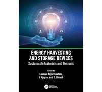 Energy Harvesting and Storage Devices: Sustainable Materials and Methods