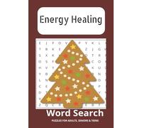 Energy Healing Word Search Puzzle Book: Word Search Puzzles to Boost Mindfulness, Reduce Stress, and Support Spiritual and Emotional Wellness | 6x9 ... Gift for Vacation, Holidays and Free Time.