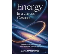 Energy in a Curved Cosmos: Unpacking the Misconceptions About Energy in Expanding Space