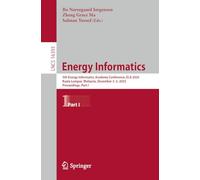 Energy Informatics: 5th Energy Informatics Academy Conference, EI.A 2025, Kuala Lumpur, Malaysia, December 3-5, 2025, Proceedings, Part I: 16393 (Lecture Notes in Computer Science, 16393)