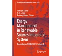 Energy Management in Renewable Sources Integrated System: Proceedings of ICGEST 2023, Volume 1: 1236 (Lecture Notes in Networks and Systems)