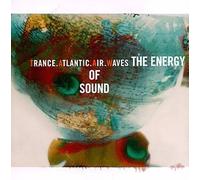 Energy of Sound by Trance Atlantic Air Waves