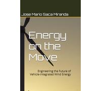Energy on the Move: Engineering the Future of Vehicle-Integrated Wind Energy