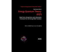 Energy Quantum Theory: Weak Force, Strong Force, and a Generative Framework for the Strong-Weak Transition