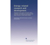 Energy-related research and development: Prepared at the request of Frank E. Moss, chairman, Committee on Aeronautical and Space Sciences, United States Senate