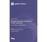 Energy Storage and Electric Power Systems: Theory, Methods, and Applications