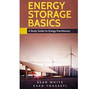 ENERGY STORAGE BASICS: A Study Guide for Energy Practitioners