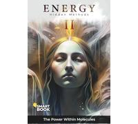 ENERGY: The Energy of Molecules II (color edition)