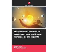 EnergyBidSim: Previsão de preços com base em IA para mercados do dia seguinte