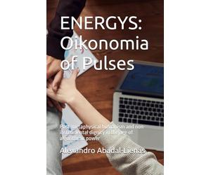 ENERGYS: Oikonomia of Pulses: Post-metaphysical humanism and non-instrumental dignity in the age of algorithmic power