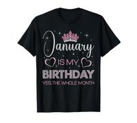 Enero es mi cumpleaños si Todo el Mes Camiseta