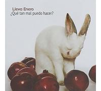 Enero Lleva - Que Tan Mal Puedo Hacer