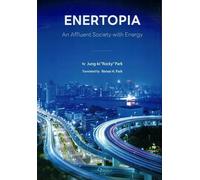 Enertopia: una sociedad próspera con energía