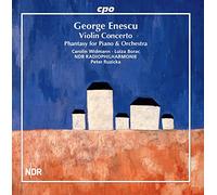 Enescu : Concerto pour violon - Fantaisie pour piano et orchestre. Widmann, Borac, Ruzicka.