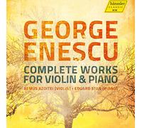 Enescu : Intégrale de l'oeuvre pour violon et piano. Azoitei, Stan.