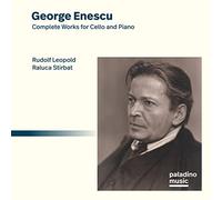 Enescu : Intégrale de l'œuvre pour violoncelle et piano. Leopold, Stirbat.