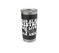 Enfadada con mi hermana, vive demasiado lejos, hermana divertida Vaso térmico de acero inoxidable de doble pared