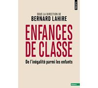 Enfances de e l'inégalité parmi les enfants (Points Essais)
