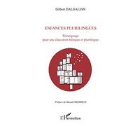 ENFANCES PLURILINGUES: Témoignage pour une éducation bilingue et plurilingue