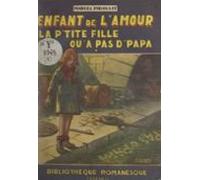 Enfant De Lamour (1). La Ptite Fille Qua Pas Dpapa (ebook)