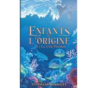 Enfants de l'Origine: Tome 3 : La Cité Perdue
