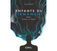 Enfants du Firmament - Tome I : Troubles sur Hellebir: Tome 1 : Troubles sur Hellebir