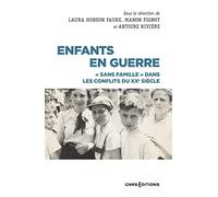 Enfants en guerre: "Sans famille" dans les conflits du XXe siècle