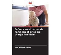 Enfants en situation de handicap et prise en charge familiale