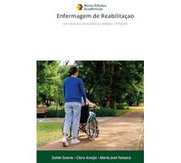 Enfermagem de Reabilitaçao: Um itinerário de evidência científica. 2ª Edição