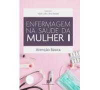 Enfermagem Na Saúde Da Mulher (ebook)