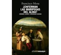¿enferman Las Mariposas Del Alma?: Cerebro Locura Y Diversidad H Umana