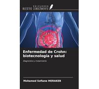 Enfermedad de Crohn: biotecnología y salud: Diagnóstico y tratamiento
