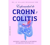 Enfermedad de Crohn y colitis: Entender y controlar la enfermedad inflamatoria intestinal (EII) (Salud y vida natural)