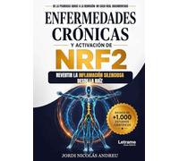 Enfermedades crónicas y activación de NRF2: Revertir la inflamación silenciosa desde la raíz