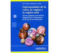 Enfermedades de la vulva, la vagina y la region an: Nuevos enfoques preventivos, diagnósticos y terapéuticos en la era de la vacunación