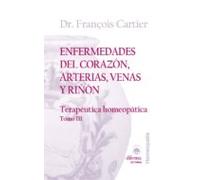 Enfermedades Del Corazon Arterias Venas Y Riñon: Terapeutica Ho Meopat