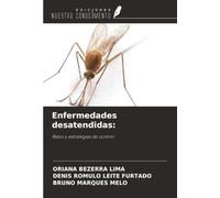 Enfermedades desatendidas:: Retos y estrategias de control