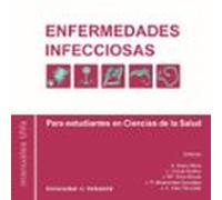 ENFERMEDADES INFECCIOSAS: Manual para estudiantes en Ciencias de la Salud
