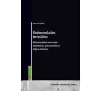 Enfermedades invisibles: Enfermedades raras entre estadísticas, psicosomática y lógica sistémica