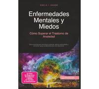 Enfermedades Mentales y Miedos: Cómo Superar el Trastorno de Ansiedad