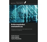 Enfermedades metabólicas: Alteraciones bioquímicas derivadas de errores metabólicos congénitos
